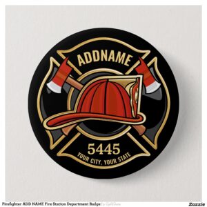 Firefighter ADD NAME Fire Station Department Badge Button