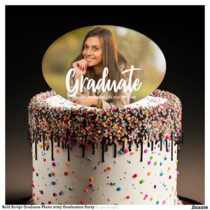 Bold Script Graduate Photo 2025 Graduation Party Cake Topper