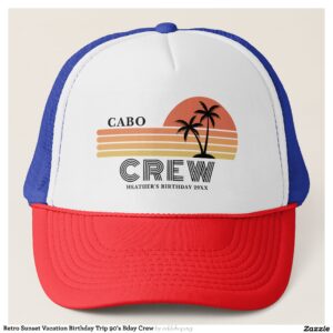 Retro Sunset Vacation Birthday Trip 90's Bday Crew Trucker Hat