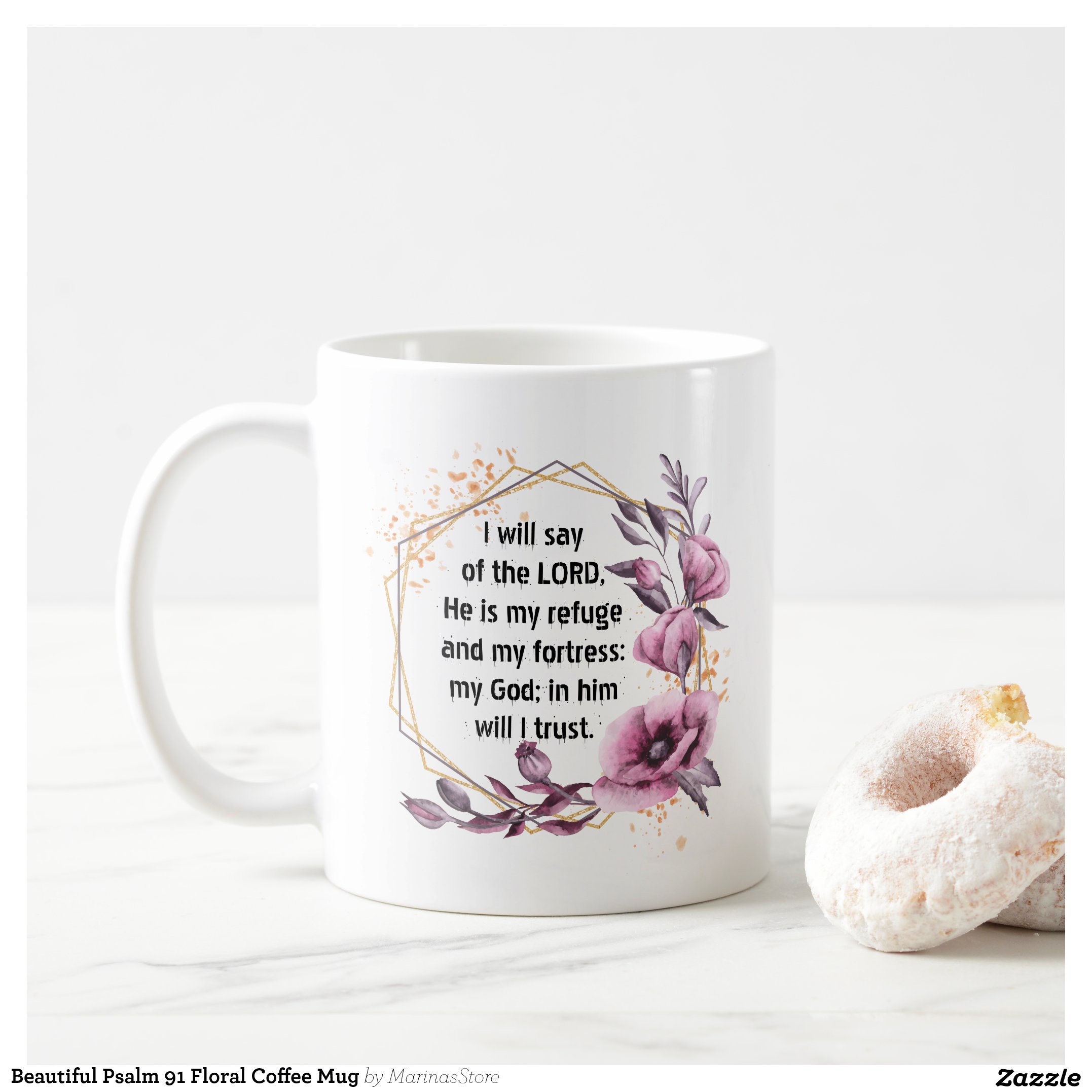 Beautiful Psalm 91 Floral Coffee Mug