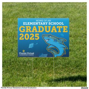 Florida Virtual Elementary School Graduation Sign