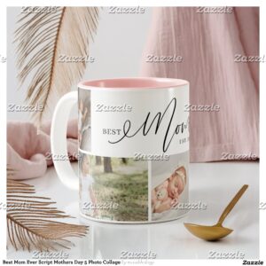 Best Mom Ever Script Mothers Day 5 Photo Collage Two-Tone Coffee Mug