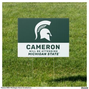 Future MSU Michigan State Graduation Sign